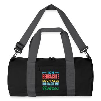 Ich beobachte euch mache mir Notizen Humor Büro - Recycelte Duffel Bag - Schwarz/Graphitgrau - Vorne