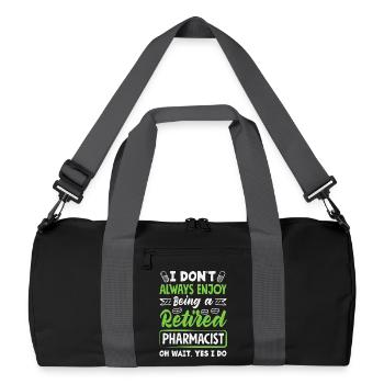 Enjoy being a retired pharmacist - Recycled Duffel Bag - black/graphite grey - Front
