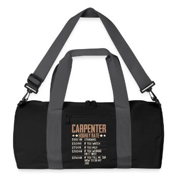 Carpenter Hourly Wage Humor Carpenter Carpenter - Recycled Duffel Bag - black/graphite grey - Front