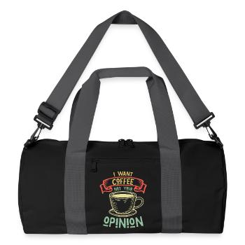 I Want Coffee Not Your Opinion Humor - Recycelte Duffel Bag - Schwarz/Graphitgrau - Vorne