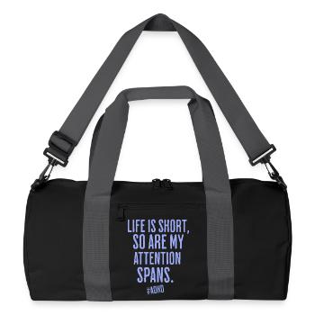 Life is short, so is attention - Recycled Duffel Bag - black/graphite grey - Front