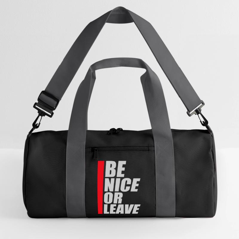 Be Nice Or Leave Funny Statement Attitude Saying Recycled Duffel Bag