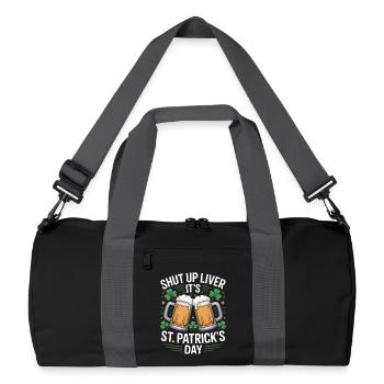 Shut Up Liver – St. Patrick’s Day Beer Design - Recycelte Duffel Bag - Schwarz/Graphitgrau - Vorne