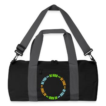 Be Kind Be True Be You Inspirational Self-Love - Recycled Duffel Bag - black/graphite grey - Front