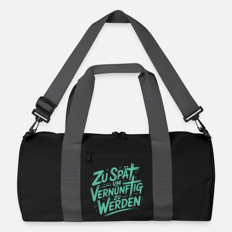 Zu spät vernünftig zu werden Recycelte Duffel Bag
