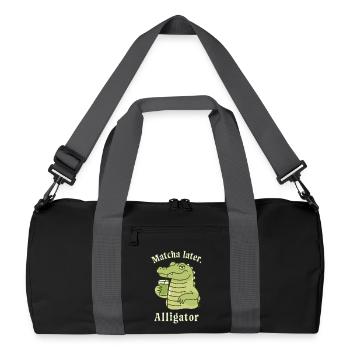 Matcha Later Alligator – Social Trend Spruch Tee - Recycelte Duffel Bag - Schwarz/Graphitgrau - Vorne
