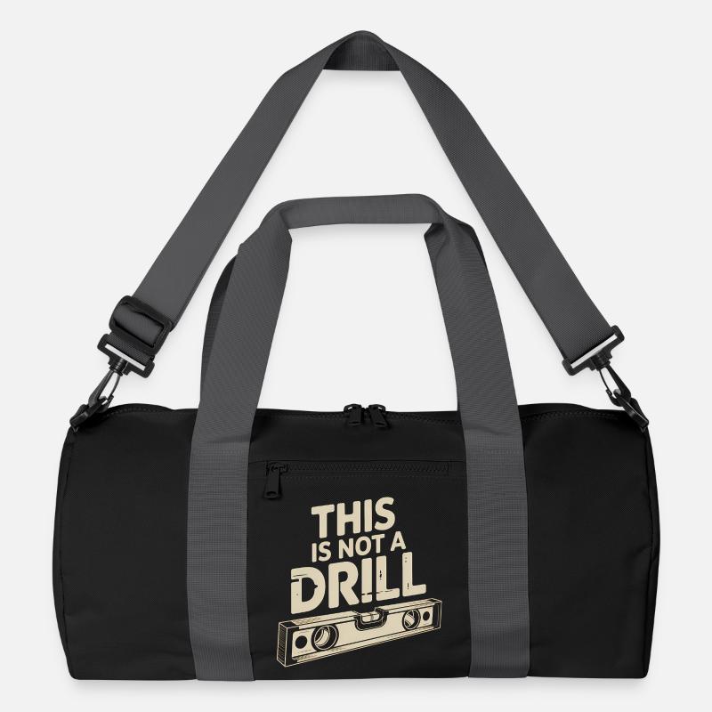 Dies ist kein Drill - Funny Tools T-Shirt Recycelte Duffel Bag
