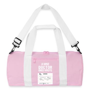Humorous Medical Quote T-Shirt - Recycled Duffel Bag - pink/white - Front