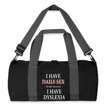 I Have Dyslexia Funny Wordplay Typography - Recycled Duffel Bag - black/graphite grey - Front