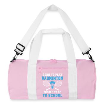 Born to play Badminton forced to go school  - Sac de sport recyclé - rose/blanc - Devant