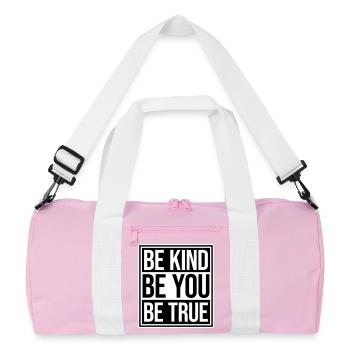 Be Kind Be True Be You Inspirational Self-Love - Recycled Duffel Bag - pink/white - Front