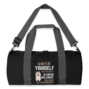 Soyez toujours vous-même, sauf si vous êtes un malamute d’Alaska - Sac de sport recyclé - noir/gris graphite - Devant