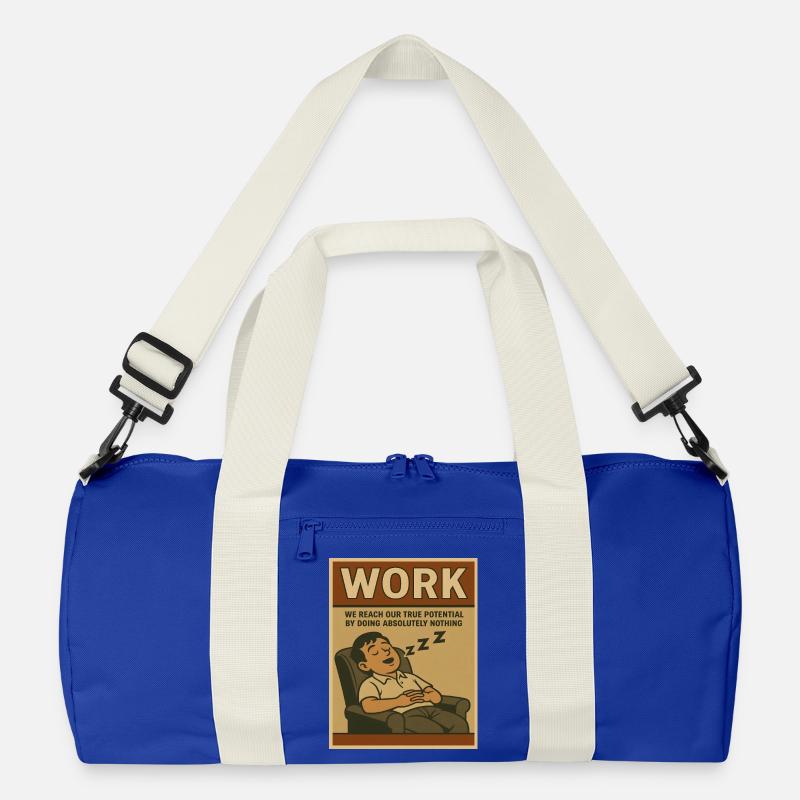 Doing nothing at work, true potential Recycled Duffel Bag