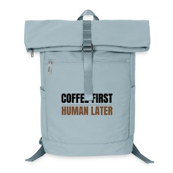 Coffee First Human Später Funny Coffee Lover Design - Laptop-Rucksack  - Eisblau - Vorne