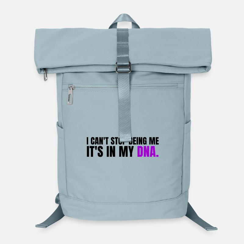 I Can't Stop Being Me it s in my DNA Sac à dos ordinateur