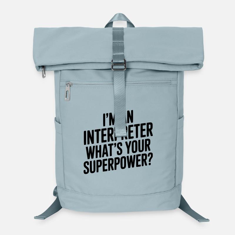 I'm an Interpreter What's Your Superpower? Laptop Backpack