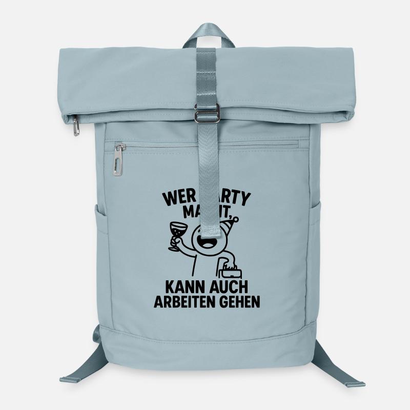 Party Feier Arbeit Arbeitsmoral schlauer Spruch Laptop-Rucksack 