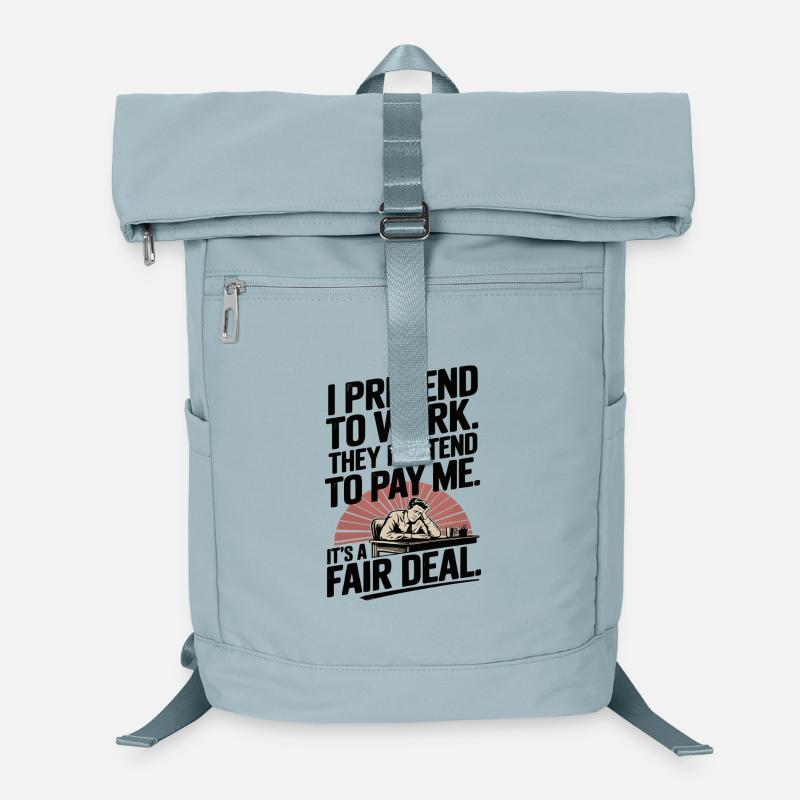 Work Humor I Pretend to Work, They Pretend to Pay Laptop Backpack
