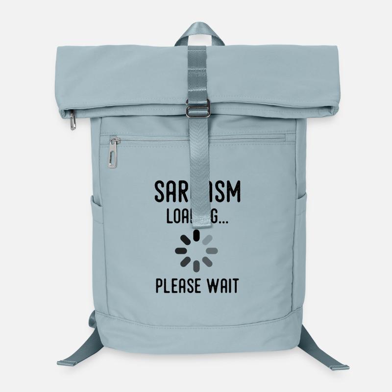 sarcasm loading, please wait Sac à dos ordinateur