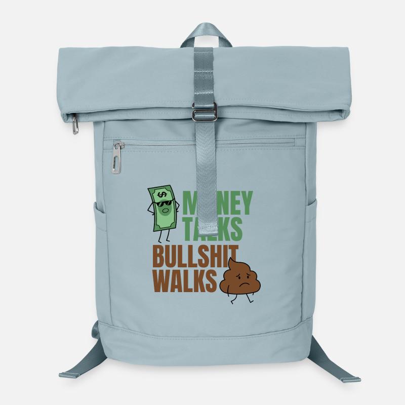 L’argent parle, la bullshit marche : Citation drôle Sac à dos ordinateur