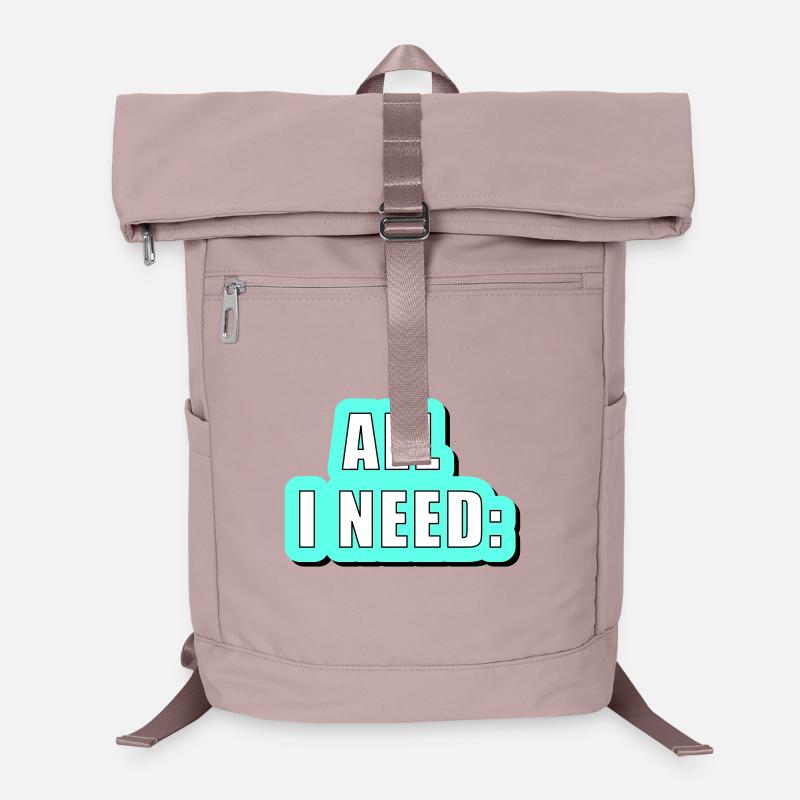 Tout ce dont j’ai besoin, c’est... graphique vectoriel Sac à dos ordinateur