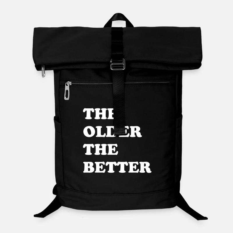 Plus on est âgé, mieux c'est - plus on vieillit, mieux c'est - Sac à dos ordinateur - noir