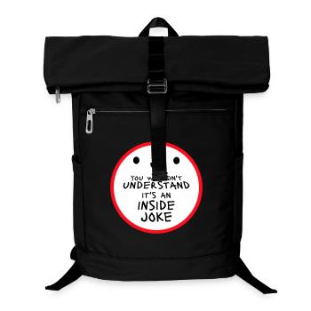 You Wouldn't Understand It's An Inside Joke Spruch - Laptop-Rucksack  - Schwarz - Vorne