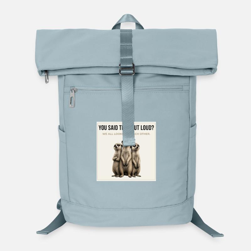 Tu as dit ça à voix haute, Trio de suricates. Sac à dos ordinateur