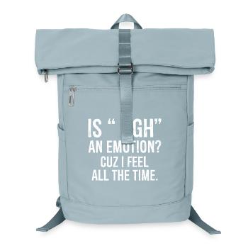 ist ugh eine Emotion, weil ich mich komisch fühle Hemd - Laptop-Rucksack  - Eisblau - Vorne