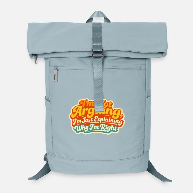 Je ne discute pas Expliquez pourquoi j’ai raison Sac à dos ordinateur