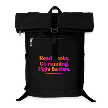 Read books. Go running. Fight fascists. - Laptop Backpack - black - Front