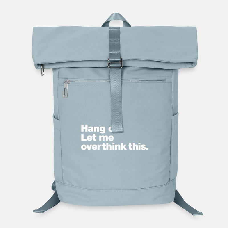 Hang On: Overthink This Sac à dos ordinateur