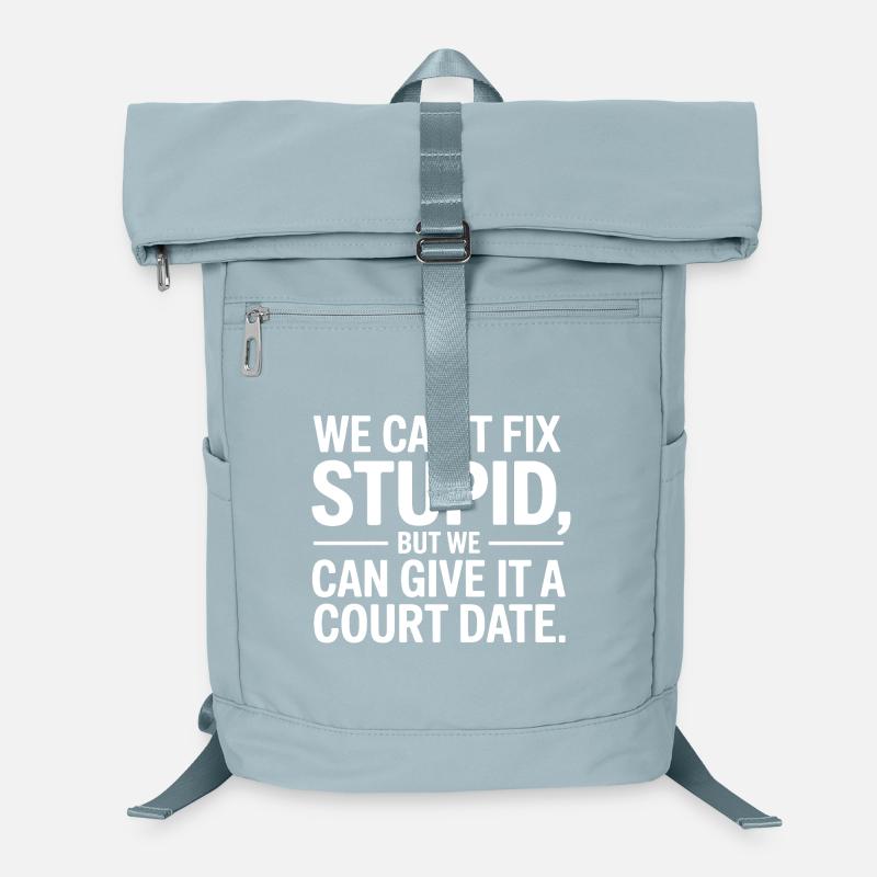 We Can't Fix Stupid but We Can Give It a Court Laptop Backpack