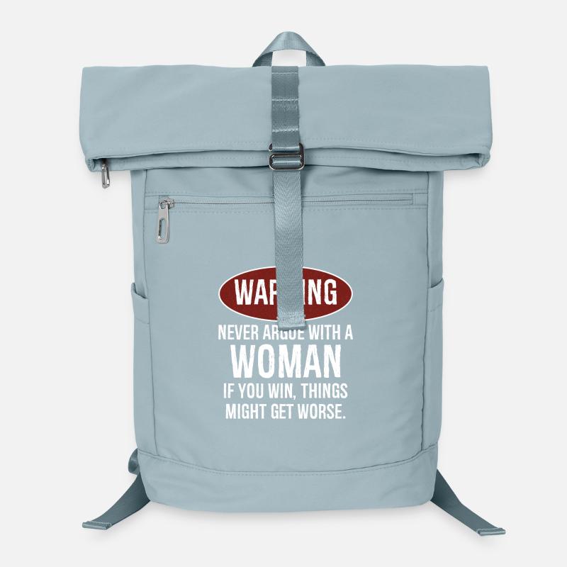 warning never argue with a woman Sac à dos ordinateur