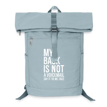 my back Is not a voicemail say It to me face - Laptop Backpack - ice blue - Front
