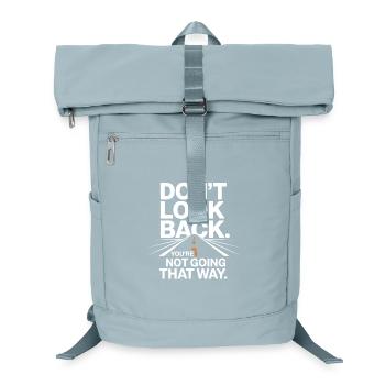 Ne regarde pas en arrière, tu ne vas pas dans cette direction, motivation - Sac à dos ordinateur - bleu glacier - Devant