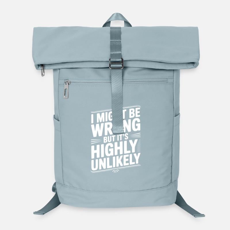 I Might Be Wrong But It's Highly Unlikely Laptop Backpack