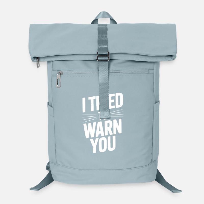 J’ai essayé de vous prévenir Sac à dos ordinateur