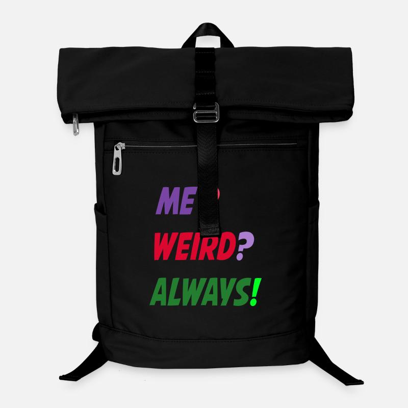 Me Weird Always Laptop Backpack