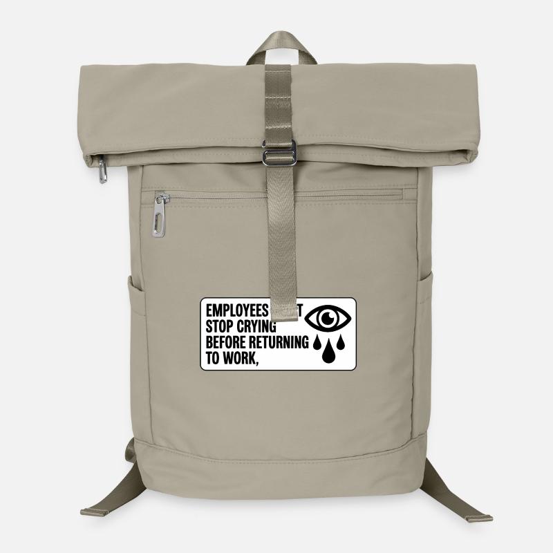 Employees must stop crying before returning to wor Laptop Backpack