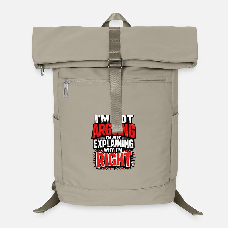 Je ne discute pas Expliquez pourquoi j’ai raison Sac à dos ordinateur