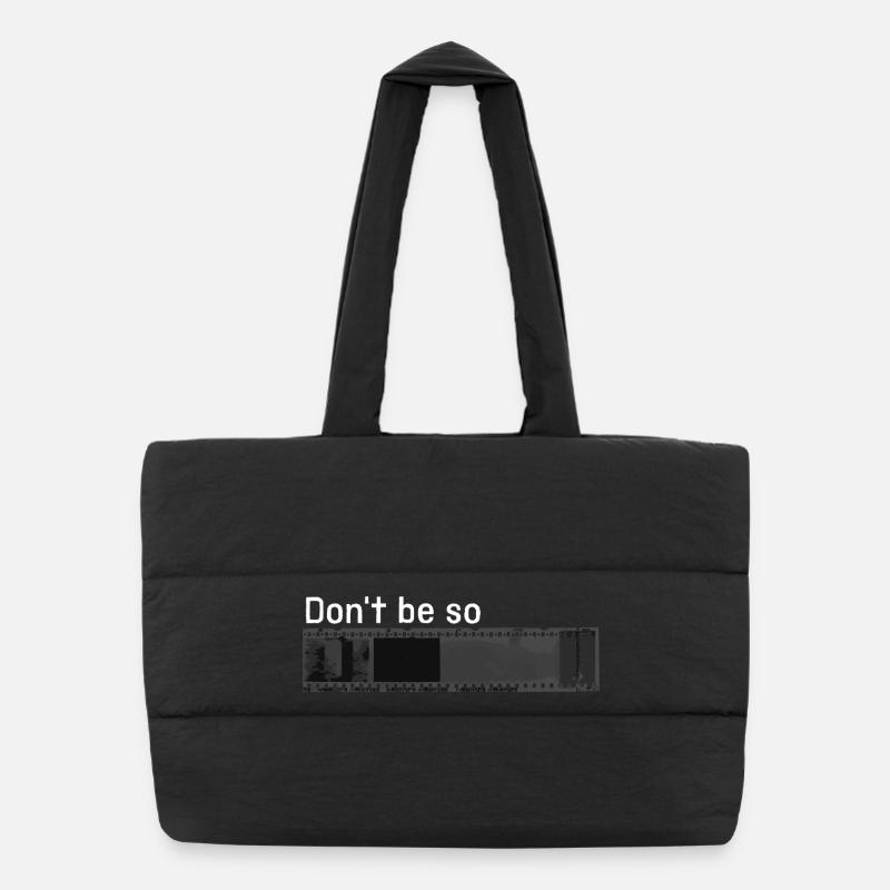 « Ne soyez pas si négatif » w Sac shopping matelassé