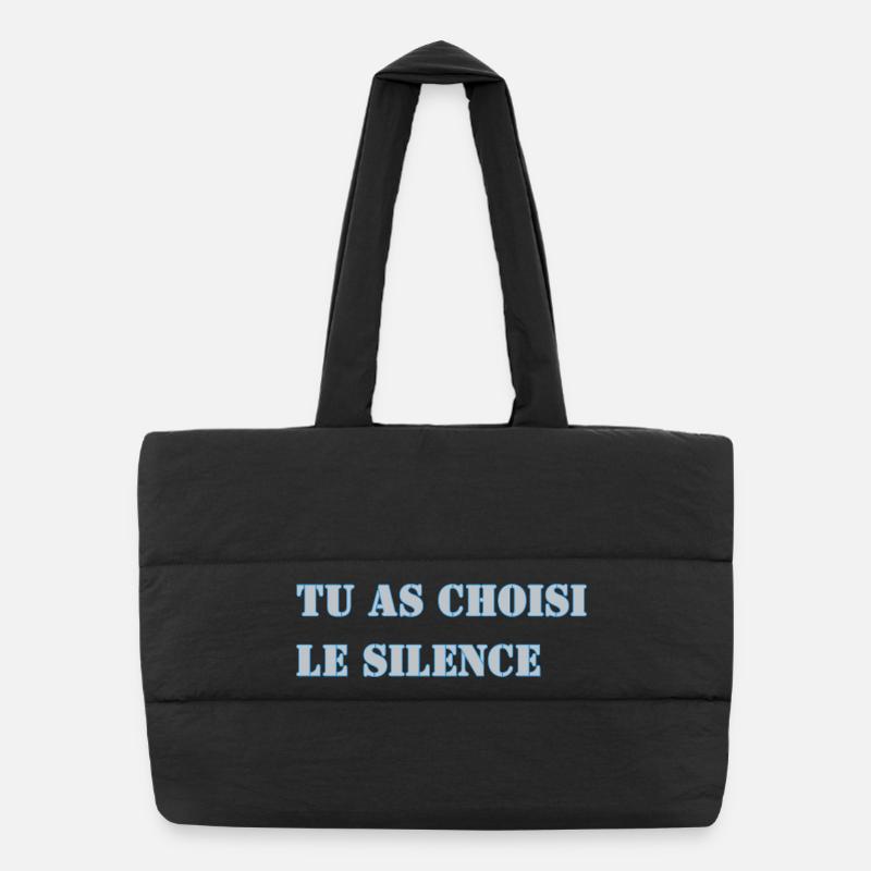 TU AS CHOISI LE SILENCE Sac shopping matelassé