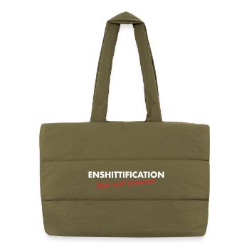Enshittification - alles wird schlimmer! - Puffer-Einkaufstasche - safari Green - Vorne