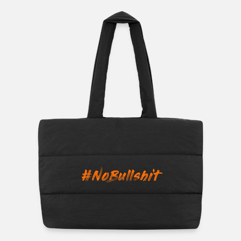 HASHTAG NO BULLSHIT #NoBullshit # No Bullshit Sac shopping matelassé