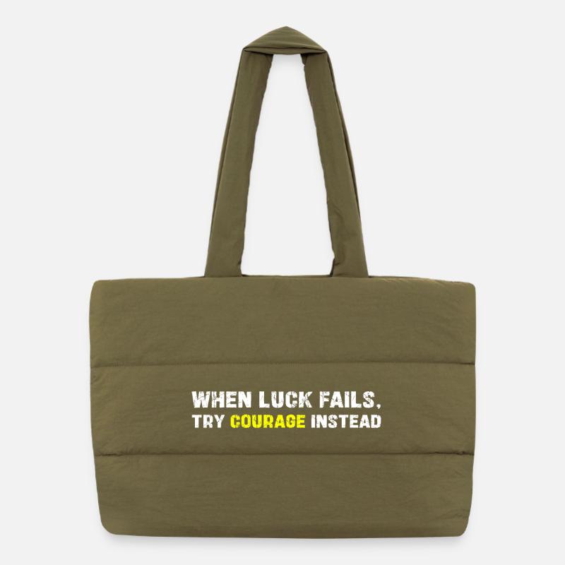 Courage Over Luck Typography Puffer Shopping Bag