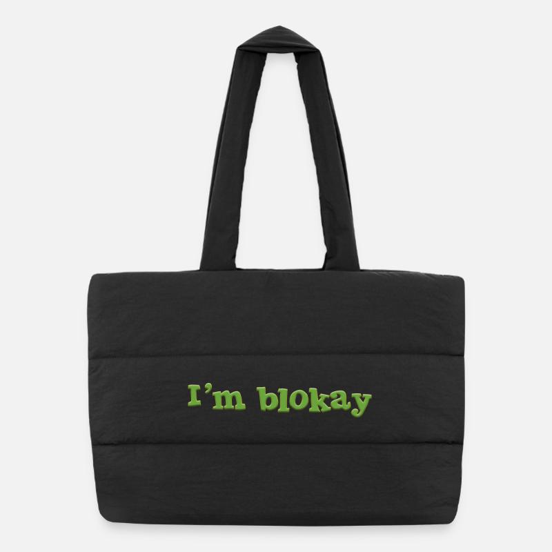I'm blokay Puffer-Einkaufstasche