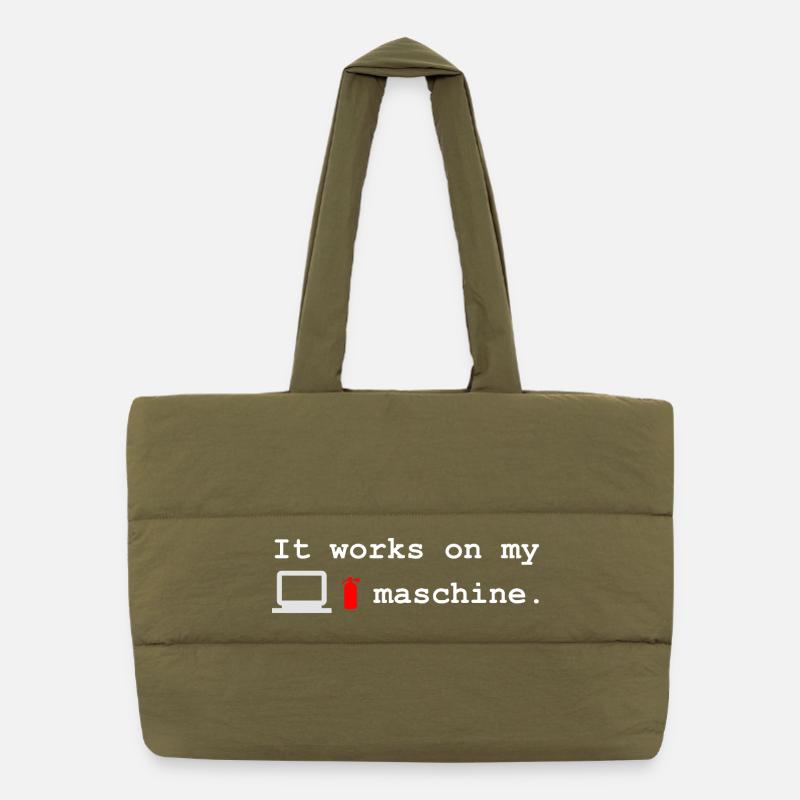 It Works On My Machine Shirt Puffer-Einkaufstasche