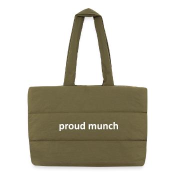 Proud Munch Funny Sarcastic - Puffer Shopping Bag - safari green - Front