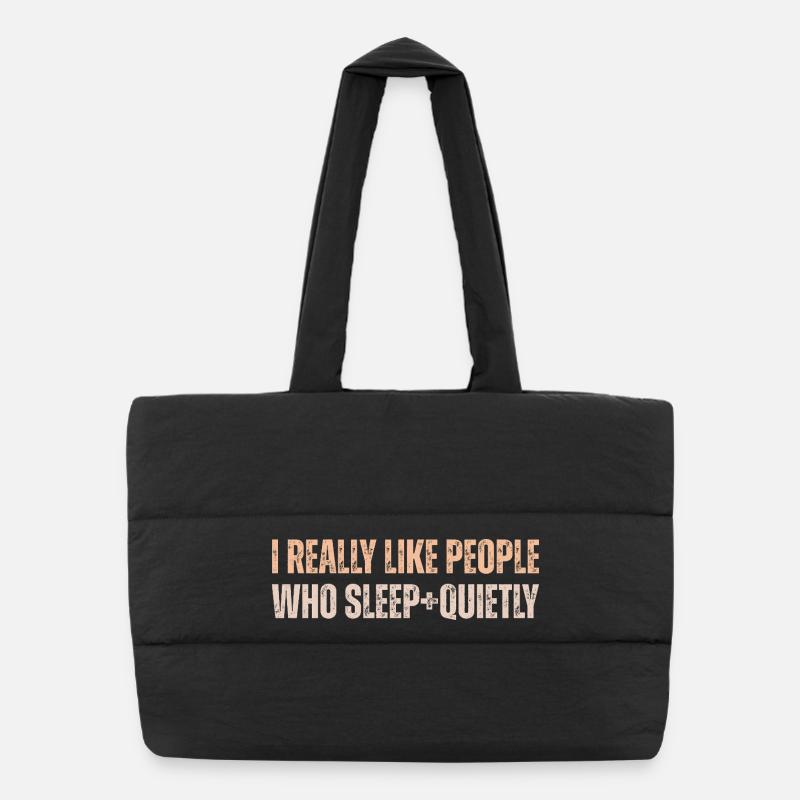 J’aime vraiment les gens qui dorment tranquillement Sac shopping matelassé